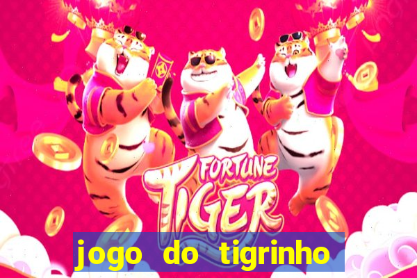 jogo do tigrinho deposito minimo 1 real